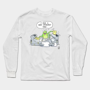 I Have a Very Important Job Long Sleeve T-Shirt
